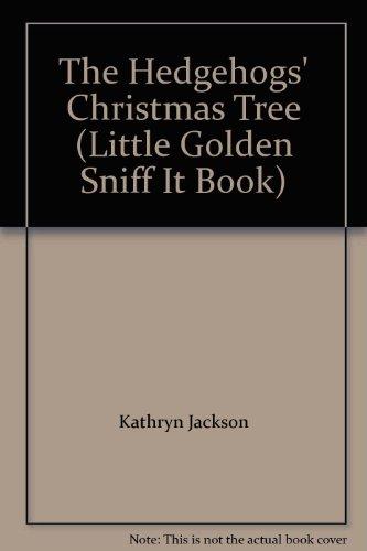 Book The Hedgehogs' Christmas Tree (little Golden Sniff It Book) free