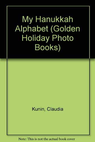 Book My Hanukkah Alphabet (Golden Holiday Photo Books) free