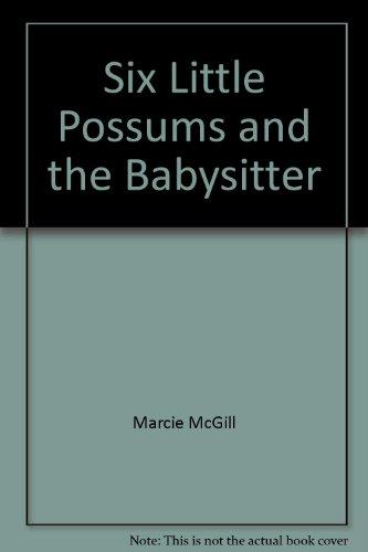 Book The Six Little Possums And The Babysitter free