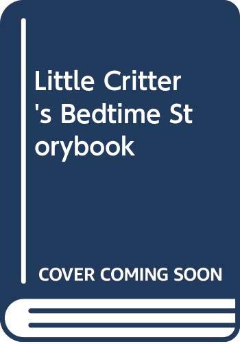 Book Little Critter's Bedtime Storybook free