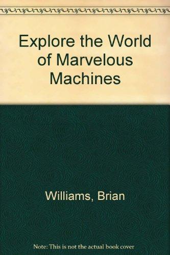 Book Explore the World of Marvelous Machines free