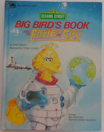 Book Big Bird's Book About the Earth and Sky (Sesame Street) free