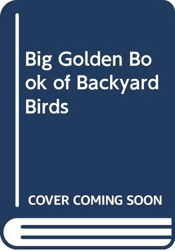 Book Big Golden Book of Backyard Birds free