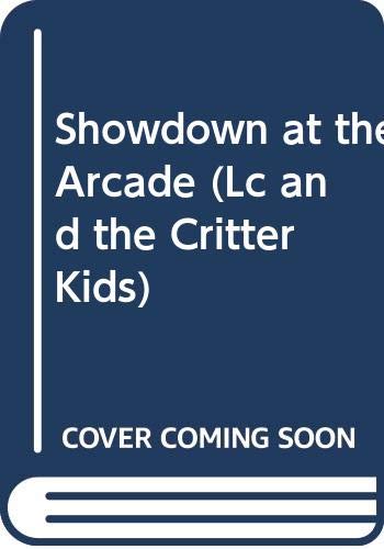 Book Showdown at the Arcade (Lc and the Critter Kids) free